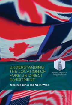 Hardcover Understanding the Location of Foreign Direct Investment Book