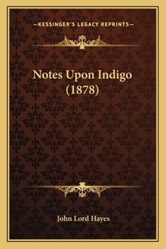 Paperback Notes Upon Indigo (1878) Book