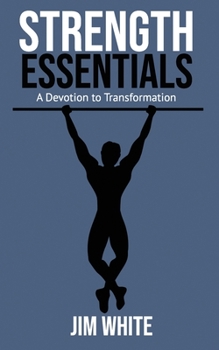 Paperback Strength Essentials: A Devotion to Transformation Book