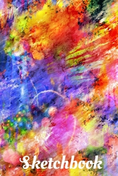 Sketchbook: Color Splotches Design - A 6x9 sketchpad with 100 blank pages to draw, sketch, doodle or whatever.