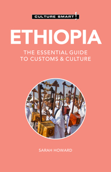 Ethiopia - Culture Smart!: The Essential Guide to Customs & Culture - Book  of the Culture Smart!