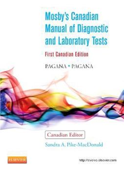 Paperback Mosby's Canadian Manual of Diagnostic and Laboratory Tests Book