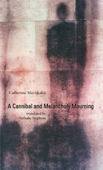 Paperback A Cannibal and Melancholy Mourning Book