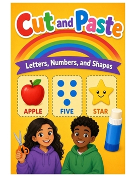 Cut & Paste - Letters, Numbers & Shapes (BW) (Classroom Colors)