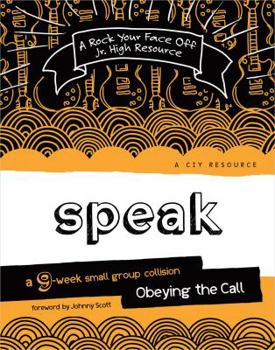 Paperback Speak: A 9-Week Small Group Collision: Obeying the Call [With CDROM] Book