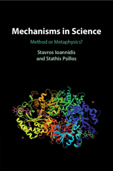 Paperback Mechanisms in Science: Method or Metaphysics? Book