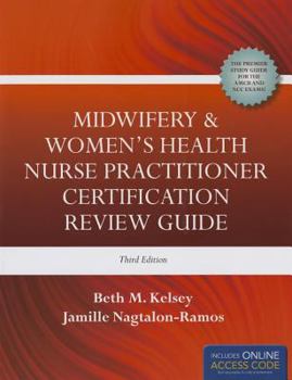 Midwifery & Women's Health Nurse Practitioner Certification Review Guide