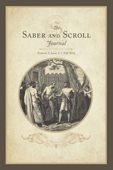 Paperback Saber & Scroll: Volume 5, Issue 4, Fall 2016 Book