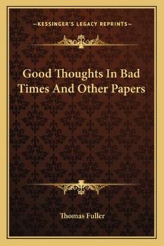 Paperback Good Thoughts In Bad Times And Other Papers Book