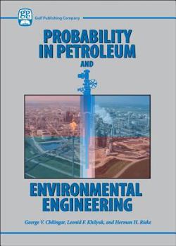 Hardcover Probability in Petroleum and Environmental Engineering Book