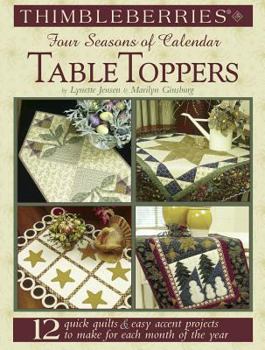 Paperback Thimbleberries(r) Four Seasons of Calendar Table Toppers: 12 Quick Quilts * Easy Accent Projects to Make for Each Month of the Year Book