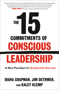 Hardcover The 15 Commitments of Conscious Leadership: A New Paradigm for Sustainable Success Book