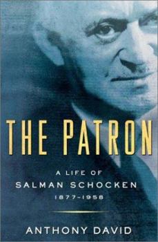 Hardcover The Patron: A Life of Salman Schocken, 1877-1959 Book