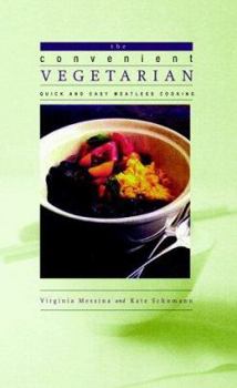 Paperback The Convenient Vegetarian: Quick-And-Easy Meatless Cooking Book