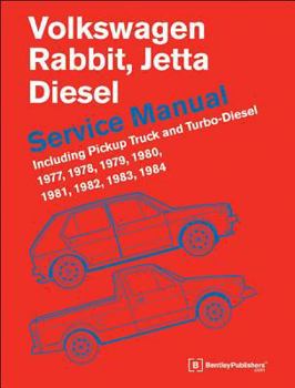 Hardcover Volkswagen Rabbit, Jetta (A1 Diesel Service Manual 1977, 1978, 1979, 1980, 1981, 1982, 1984, 1984: Including Pickup Truck and Turbo Diesel Book