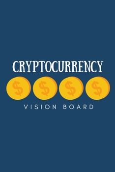 Paperback Cryptocurrency Vision Board: Visualization Journal and Planner Undated Book
