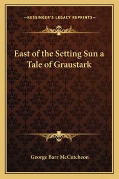 Paperback East of the Setting Sun a Tale of Graustark Book
