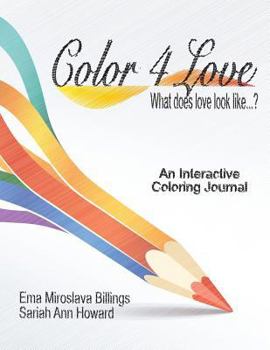 Paperback Color 4 Love: What Does Love Look Like...? Book