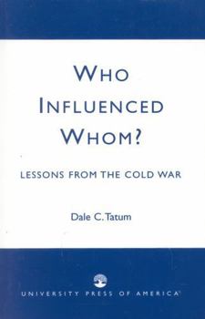 Paperback Who Influenced Whom?: Lessons from the Cold War Book