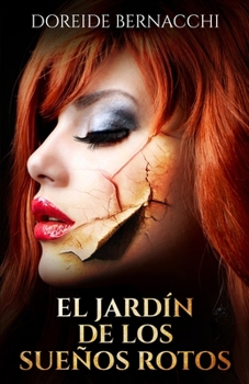 Paperback El Jardín de los Sueños Rotos [Spanish] Book