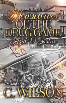 Paperback Housewives of The Drug Game: Azul & Justice Book