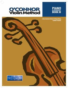 O'Connor Violin Method Piano Accompaniment Book III