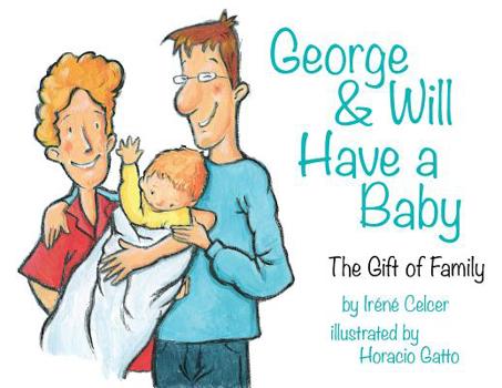 Paperback George & Will Have a Baby: The Gift of Family Book