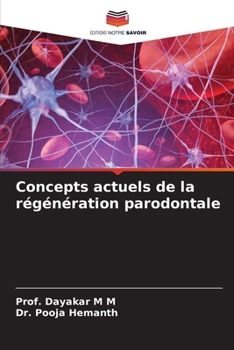 Concepts actuels de la régénération parodontale (French Edition)