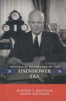 Hardcover Historical Dictionary of the Eisenhower Era Book