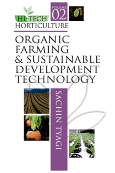Paperback Organic Farming & Sustainable Development Technology: Vol.02Hi Tech Horticulture Book