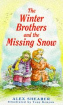 Paperback The Winter Brothers and the Missing Snow (Callender Hill Stories) Book