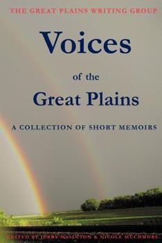 Paperback Voices of the Great Plains: A Collection of Short Memoirs Book