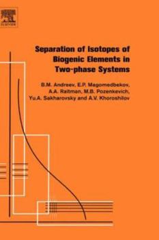 Hardcover Separation of Isotopes of Biogenic Elements in Two-Phase Systems Book
