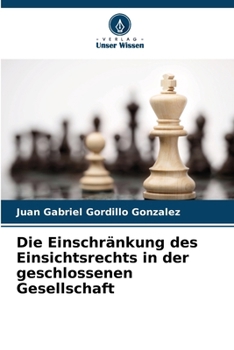Paperback Die Einschränkung des Einsichtsrechts in der geschlossenen Gesellschaft [German] Book
