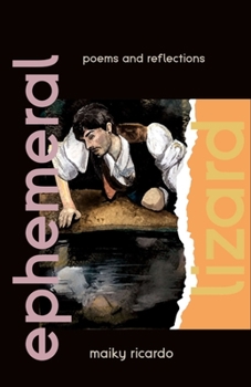 Paperback Ephemeral Lizard: Poems and Reflections Book