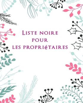 Paperback Liste noire pour les propriétaires: Aperçu de mes invités [French] Book