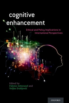 Hardcover Cognitive Enhancement: Ethical and Policy Implications in International Perspectives Book