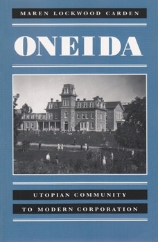 Paperback Oneida: Utopian Community to Modern Corporation Book