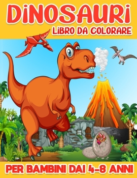 Paperback Dinosauri Libro da colorare: 40 e più Immagini Da Colorare Book