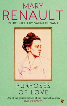 Paperback Purposes of Love: A Virago Modern Classic (Virago Modern Classics) Book