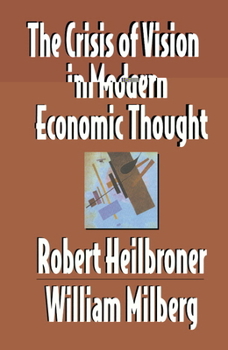 Paperback The Crisis of Vision in Modern Economic Thought Book