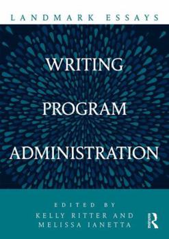Paperback Landmark Essays on Writing Program Administration Book