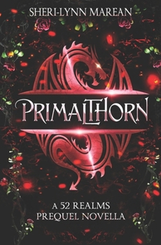 Primalthorn: Dark Dragon Shifter Prequel Novella