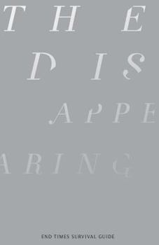 Paperback The Disappearing: End Times Survival Guide Book