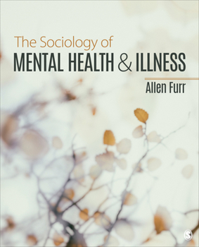 Paperback The Sociology of Mental Health and Illness Book