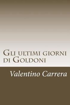 Paperback Gli ultimi giorni di Goldoni [Italian] Book