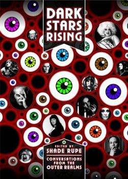 Paperback Dark Stars Rising: Conversations from the Outer Realms Book