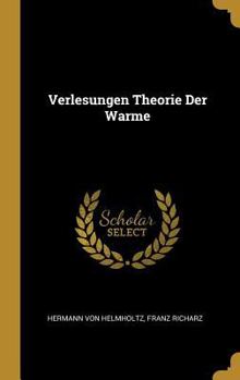 Hardcover Verlesungen Theorie Der Warme [German] Book