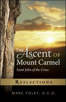 Paperback The Ascent of Mount Carmel: Reflections Book