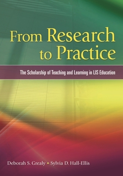 Paperback From Research to Practice: The Scholarship of Teaching and Learning in LIS Education Book